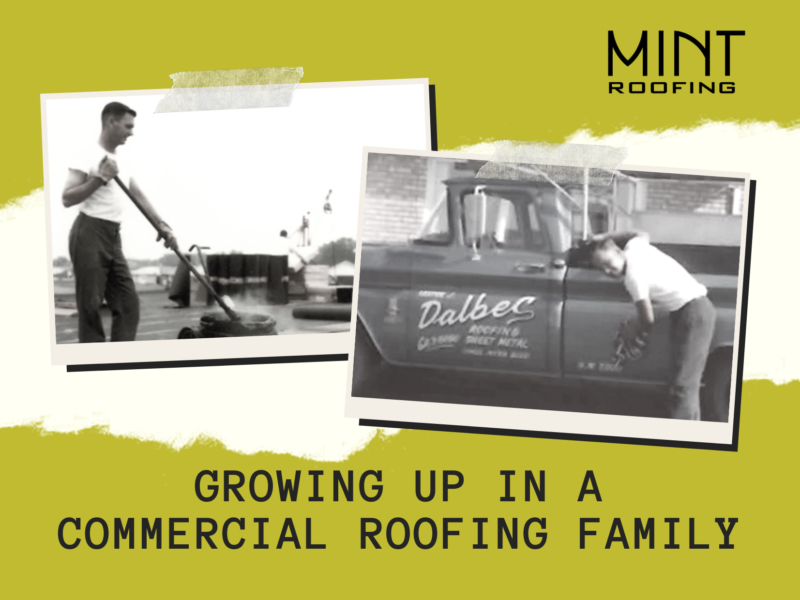 Growing Up Roofing: Being Raised in a Family Commercial Roofing Business
